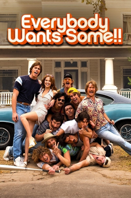 Everybody Wants Some!! - 2016