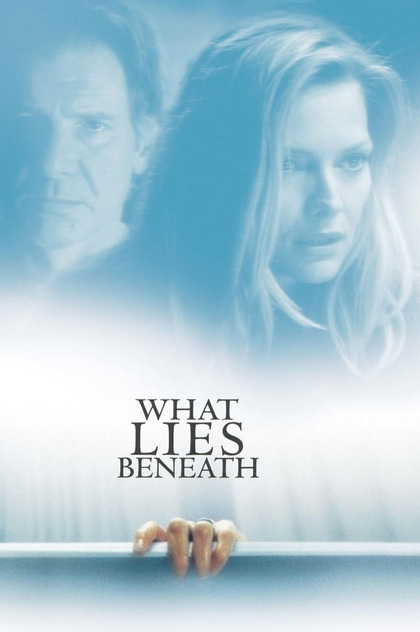 What Lies Beneath - 2000
