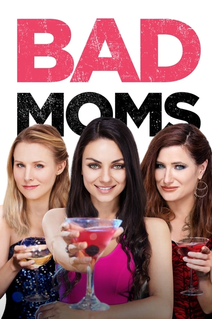 Bad Moms - 2016