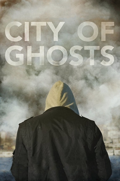City of Ghosts - 2017