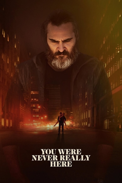 You Were Never Really Here - 2017