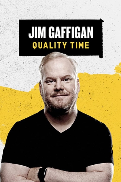 Jim Gaffigan: Quality Time - 2019