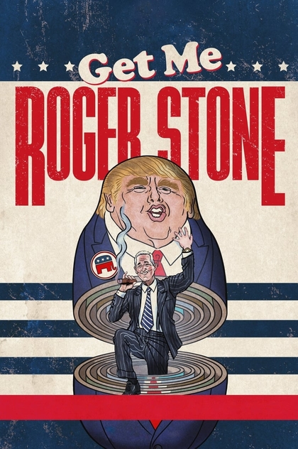 Get Me Roger Stone - 2017