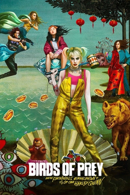 Birds of Prey (and the Fantabulous Emancipation of One Harley Quinn) - 2020