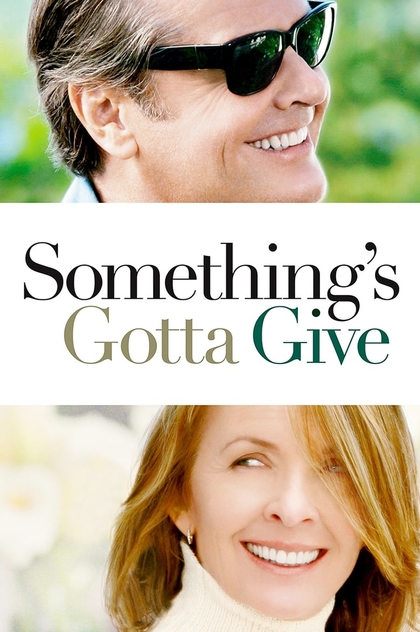 Something's Gotta Give - 2003