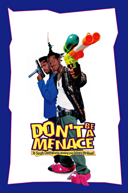 Don't Be a Menace to South Central While Drinking Your Juice in the Hood - 1996