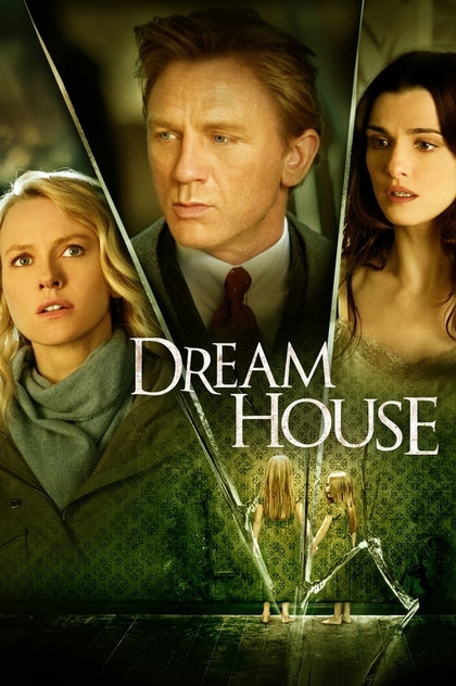 Dream House - 2011