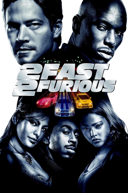2 Fast 2 Furious - 2003