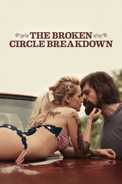 The Broken Circle Breakdown - 2012