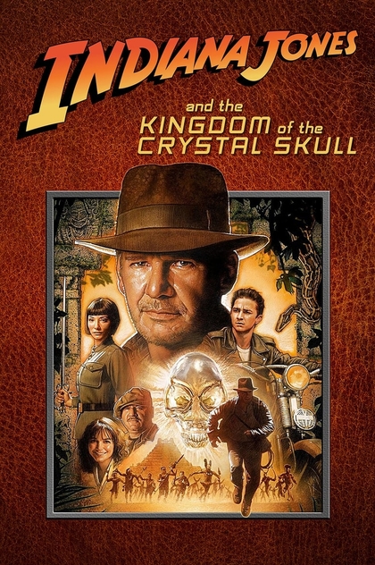 Indiana Jones and the Kingdom of the Crystal Skull - 2008