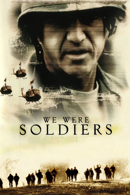 We Were Soldiers - 2002