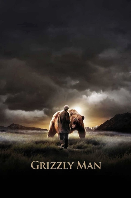 Grizzly Man - 2005