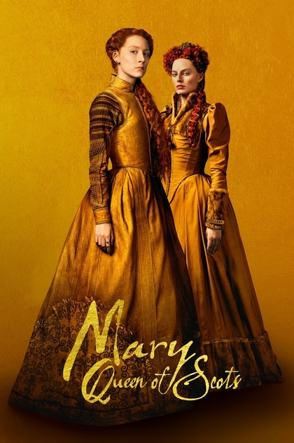 Mary Queen of Scots - 2018