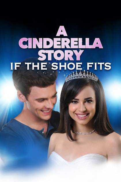 A Cinderella Story: If the Shoe Fits - 2016