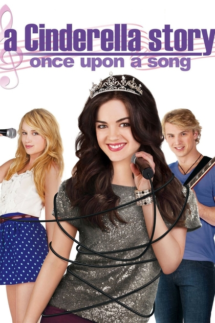 A Cinderella Story: Once Upon a Song - 2011