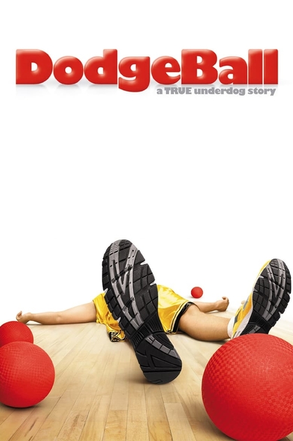 DodgeBall: A True Underdog Story - 2004