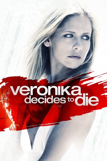 Veronika Decides to Die - 2009