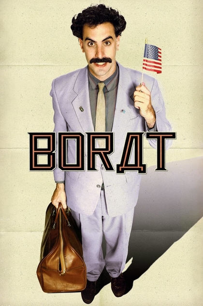Borat: Cultural Learnings of America for Make Benefit Glorious Nation of Kazakhstan - 2006