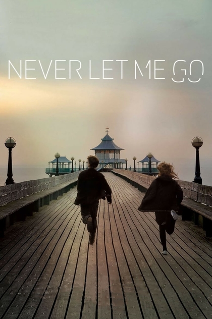 Never Let Me Go - 2010