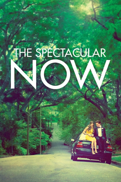 The Spectacular Now - 2013