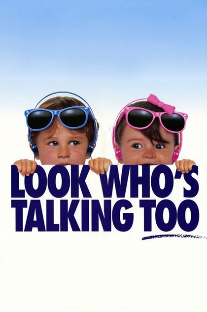 Look Who's Talking Too - 1990