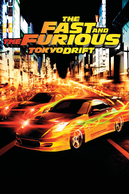 The Fast and the Furious: Tokyo Drift - 2006