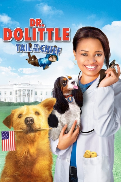 Dr. Dolittle: Tail to the Chief - 2008