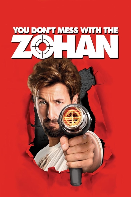You Don't Mess with the Zohan - 2008