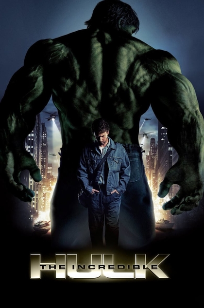 The Incredible Hulk - 2008