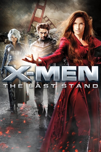 X-Men: The Last Stand - 2006