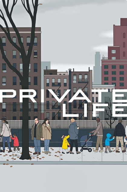 Private Life - 2018