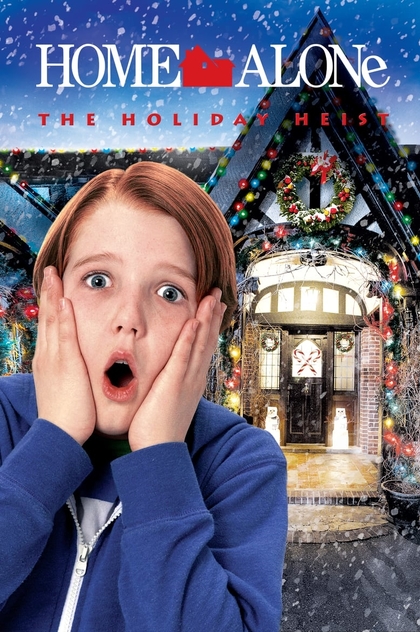 Home Alone: The Holiday Heist - 2012