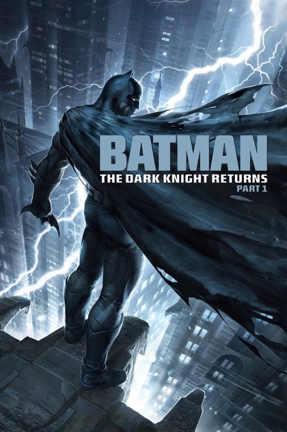 Batman: The Dark Knight Returns, Part 1 - 2012