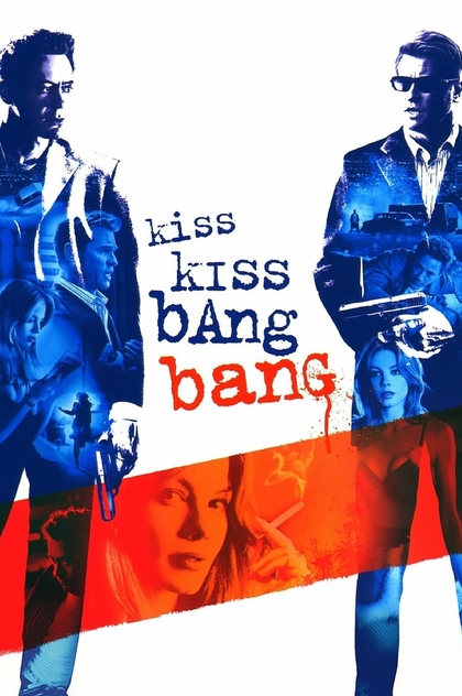 Kiss Kiss Bang Bang - 2005