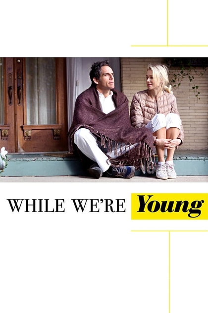 While We're Young - 2014