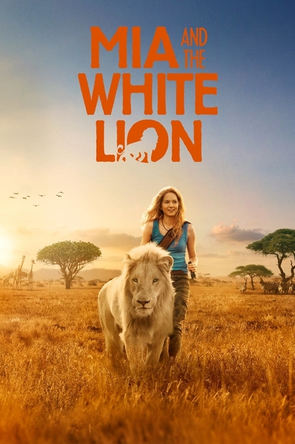 Mia and the White Lion - 2018