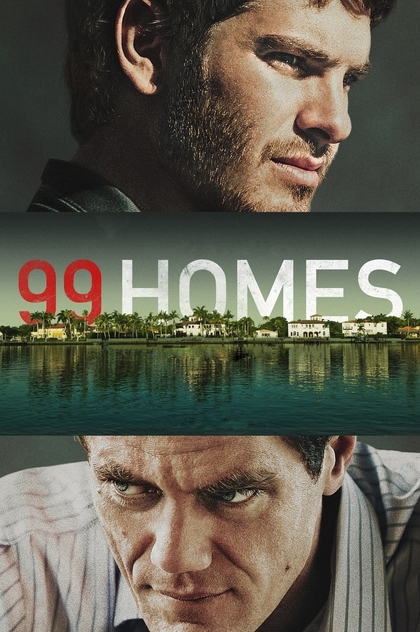 99 Homes - 2014