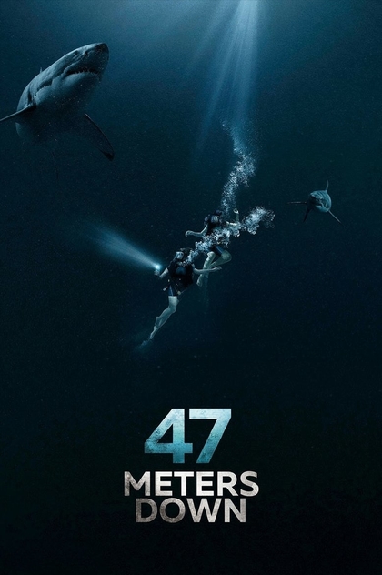 47 Meters Down - 2017