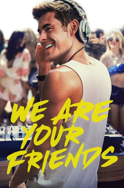We Are Your Friends - 2015