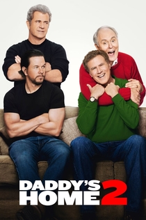 Daddy's Home 2 - 2017