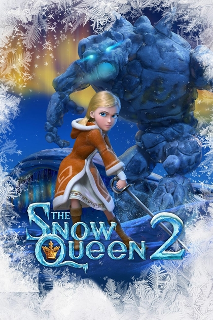 The Snow Queen 2: Refreeze - 2014