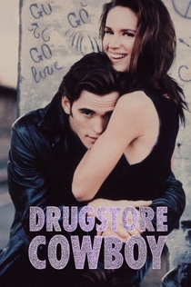 Drugstore Cowboy - 1989
