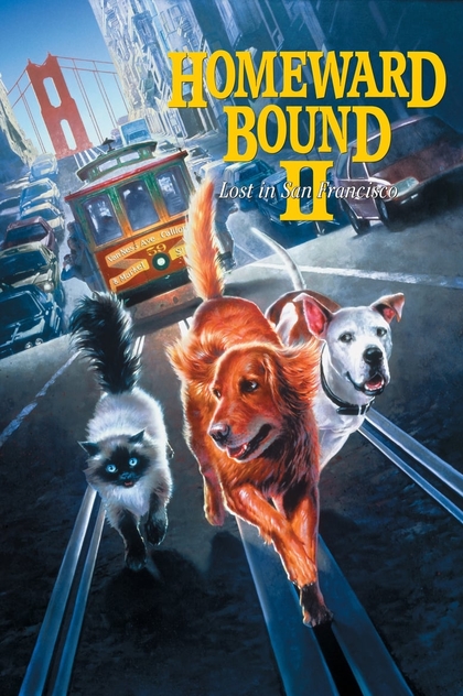 Homeward Bound II: Lost in San Francisco - 1996