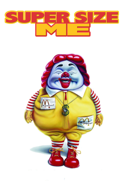 Super Size Me - 2004