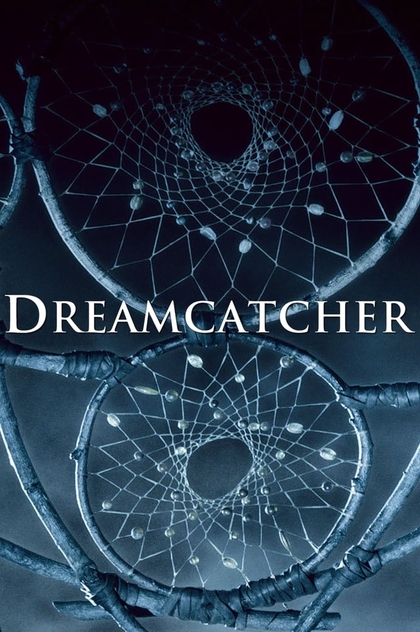 Dreamcatcher - 2003