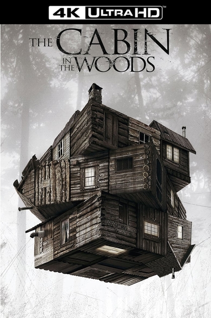 The Cabin in the Woods - 2012