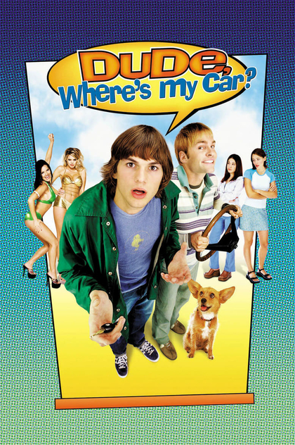 Dude, Where's My Car? - 2000