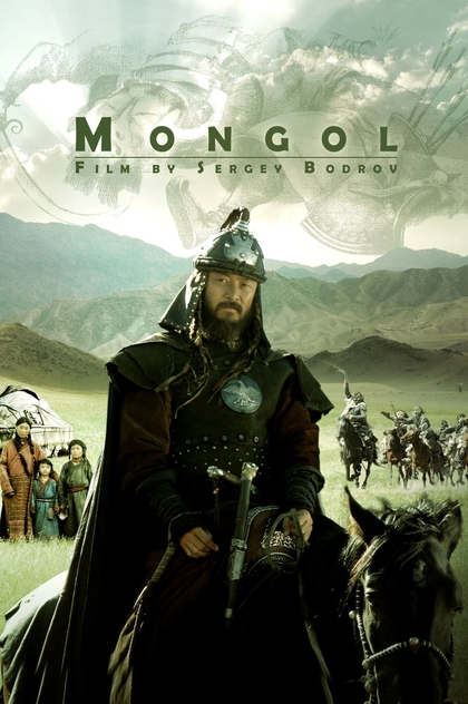 Mongol: The Rise of Genghis Khan - 2007