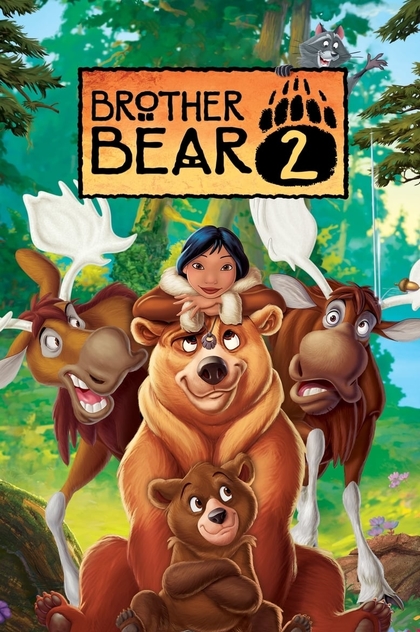 Brother Bear 2 - 2006