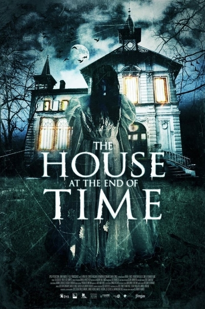 The House at the End of Time - 2013